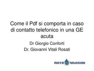 Come il Pdf si comporta in caso di contatto telefonico in una GE acuta