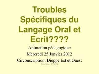 troubles sp cifiques du langage oral et ecrit