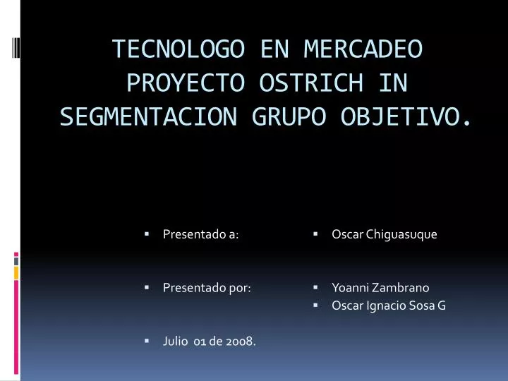 tecnologo en mercadeo proyecto ostrich in segmentacion grupo objetivo