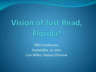 Vision of Just Read, Florida!