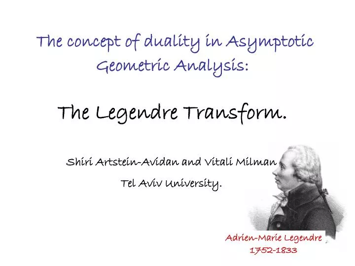 the concept of duality in asymptotic geometric analysis the legendre transform