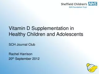 Vitamin D Supplementation in Healthy Children and Adolescents