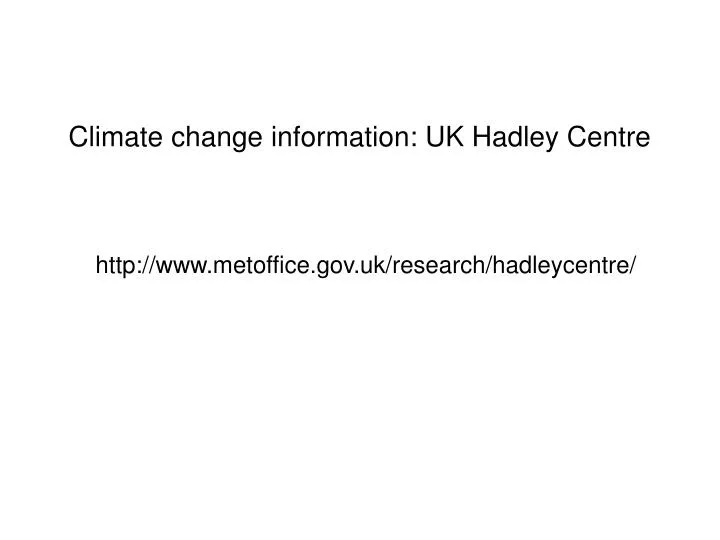 climate change information uk hadley centre