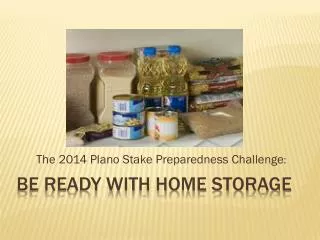 Be Ready with Home Storage