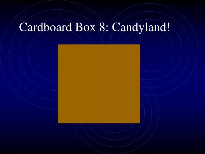 cardboard box 8 candyland