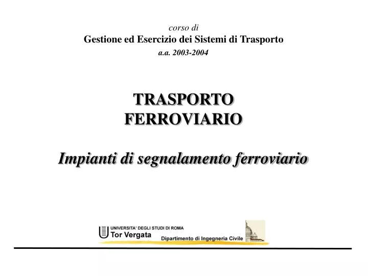 trasporto ferroviario impianti di segnalamento ferroviario