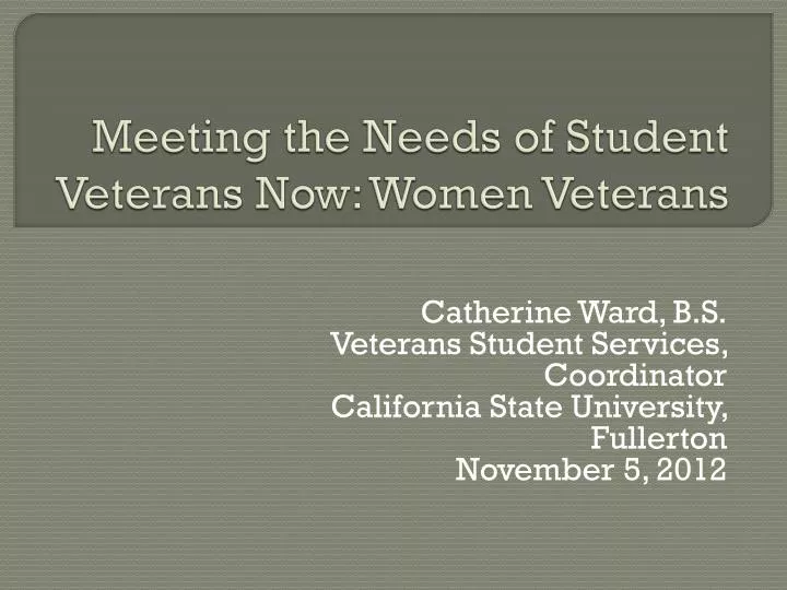 meeting the needs of student veterans now women veterans