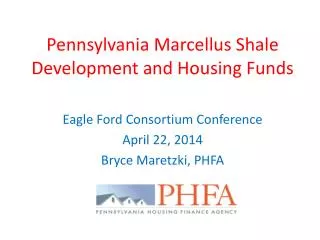 Pennsylvania Marcellus Shale Development and Housing Funds
