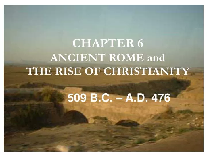 chapter 6 ancient rome and the rise of christianity