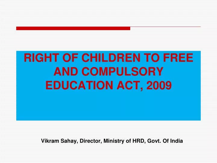 right of children to free and compulsory education act 2009