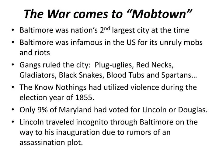 the war comes to mobtown