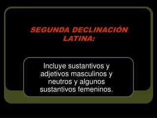 segunda declinaci n latina