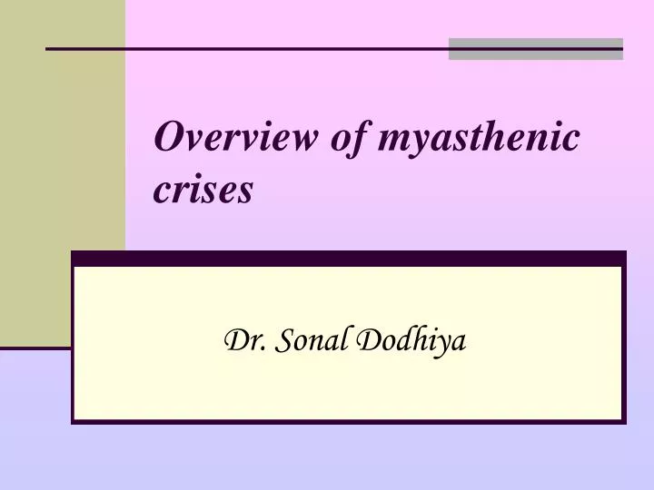 overview of myasthenic crises