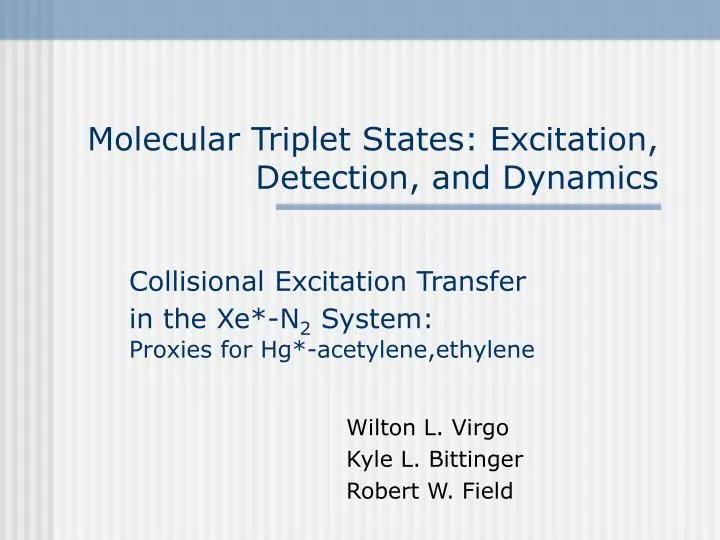 molecular triplet states excitation detection and dynamics