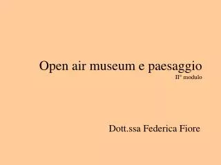 open air museum e paesaggio ii modulo