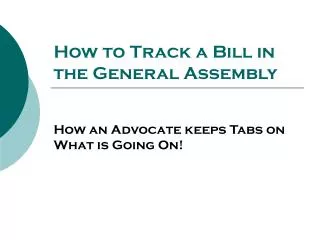 How to Track a Bill in the General Assembly