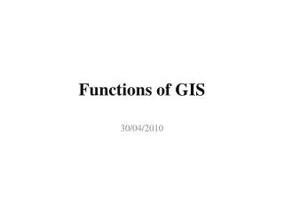 Functions of GIS