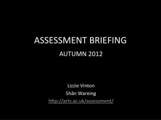 ASSESSMENT BRIEFING