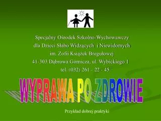 WYPRAWA PO ZDROWIE