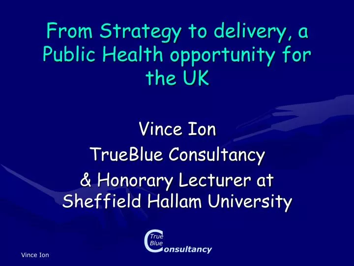 from strategy to delivery a public health opportunity for the uk