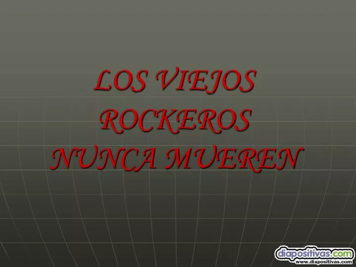 los viejos rockeros nunca mueren