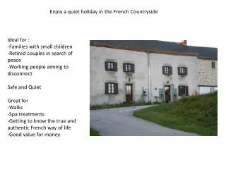 Enjoy a quiet holiday in the French Countryside