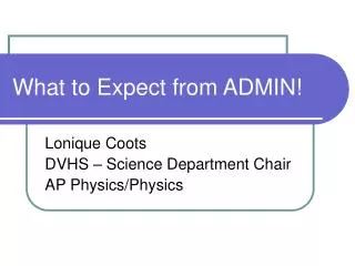 what to expect from admin