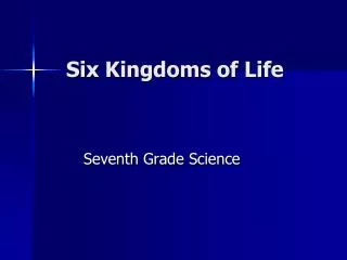 six kingdoms of life