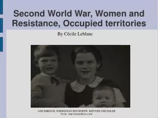 Second World War, Women and Resistance, Occupied territories