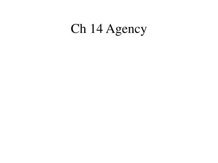 ch 14 agency