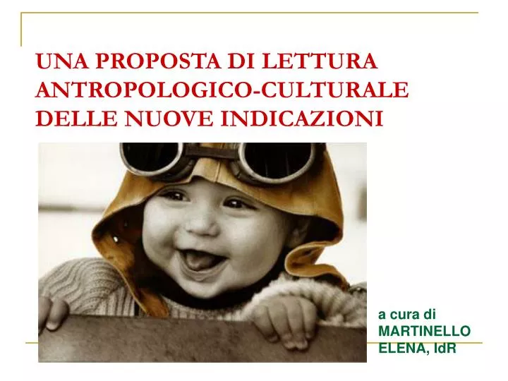 una proposta di lettura antropologico culturale delle nuove indicazioni