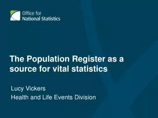 The Population Register as a source for vital statistics