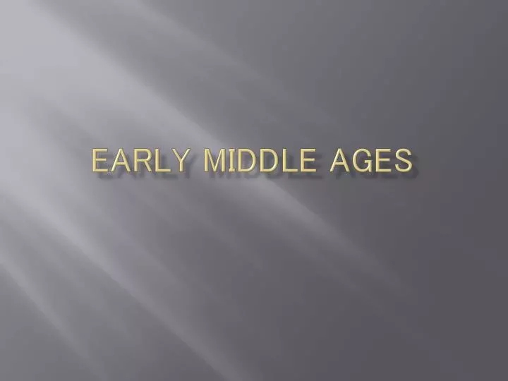 early middle ages