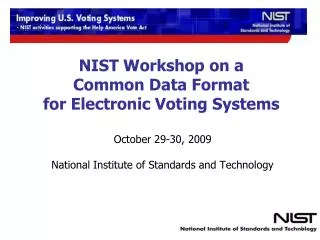 NIST Workshop on a Common Data Format for Electronic Voting Systems
