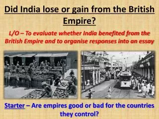 Did India lose or gain from the British Empire?