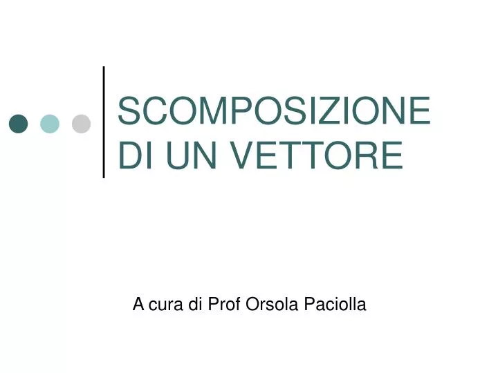 scomposizione di un vettore