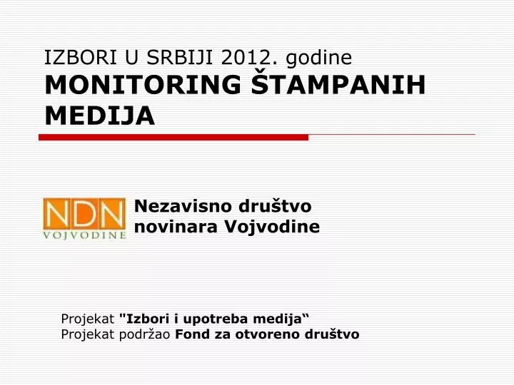 izbori u srbiji 2012 godine monitoring tampanih medija