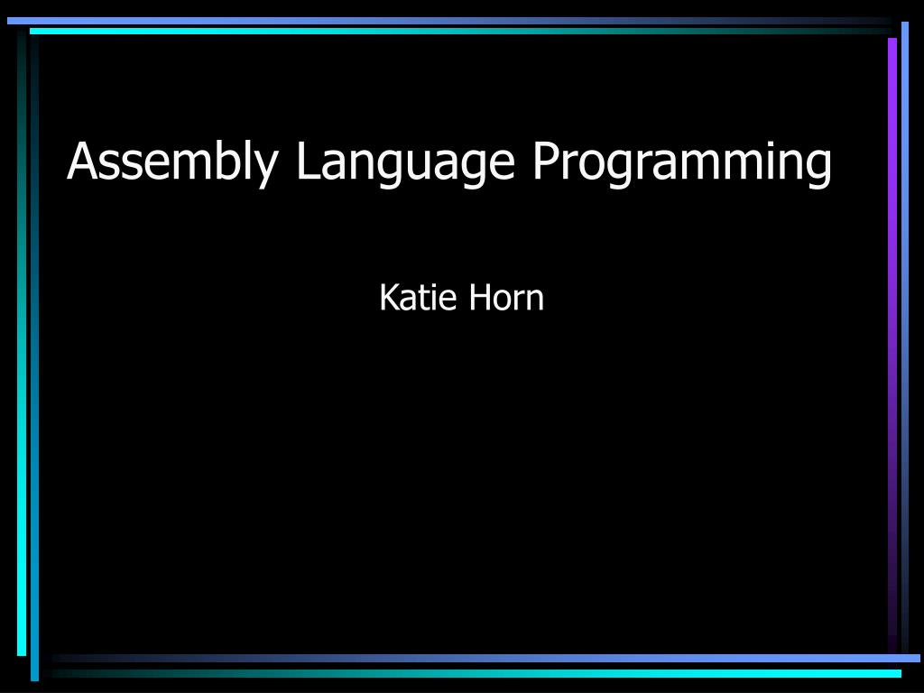 PPT - Assembly Language Programming PowerPoint Presentation, free ...