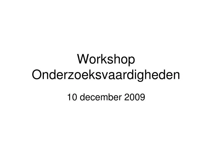 workshop onderzoeksvaardigheden
