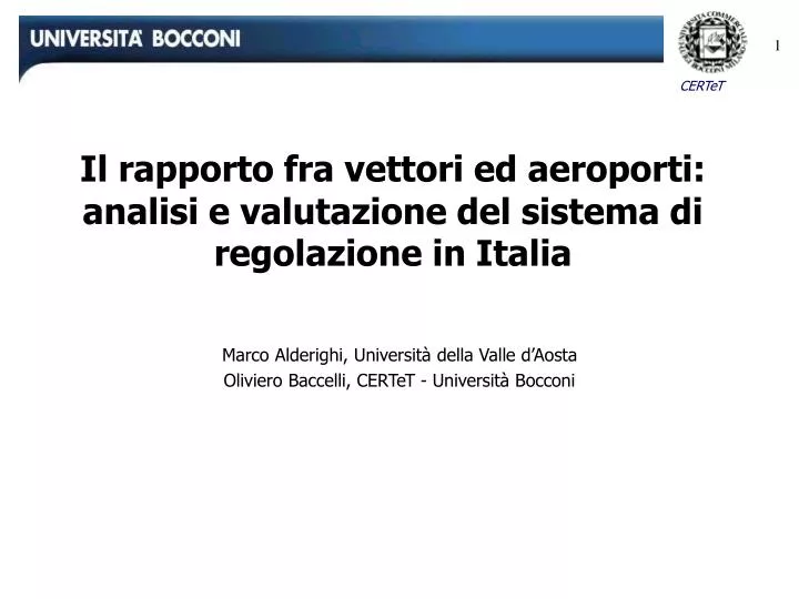 il rapporto fra vettori ed aeroporti analisi e valutazione del sistema di regolazione in italia