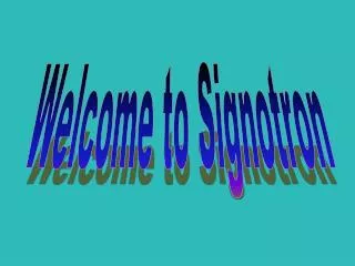 Welcome to Signotron