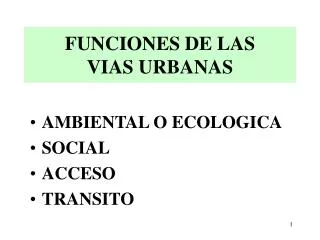 funciones de las vias urbanas