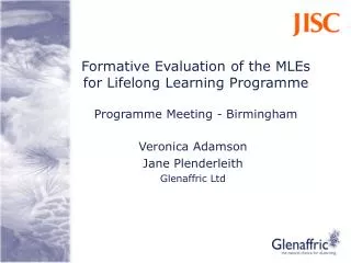 Formative Evaluation of the MLEs for Lifelong Learning Programme Programme Meeting - Birmingham