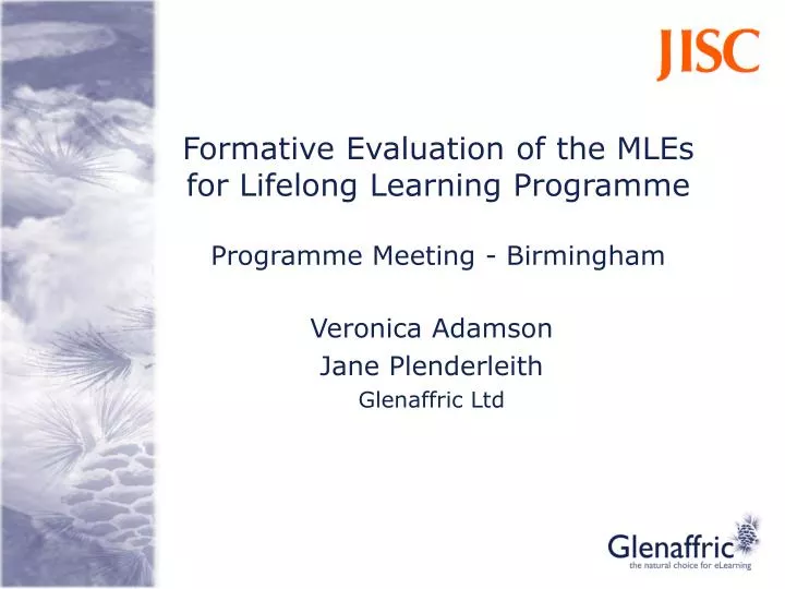 formative evaluation of the mles for lifelong learning programme programme meeting birmingham