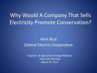 Why Would A Company That Sells Electricity Promote Conservation?