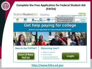 Complete the Free Application for Federal Student Aid (FAFSA)