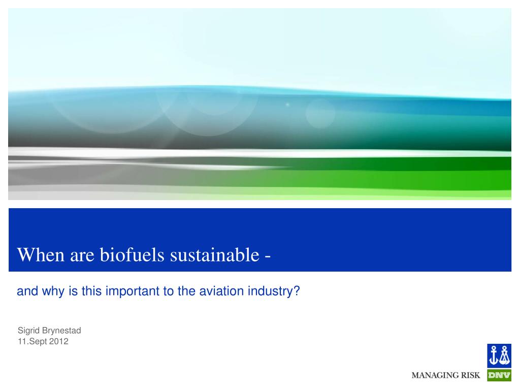 PPT - When are biofuels sustainable - PowerPoint Presentation, free ...
