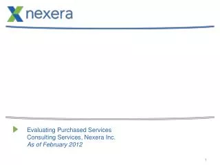 Evaluating Purchased Services Consulting Services, Nexera Inc. As of February 2012