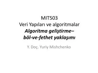 mit503 veri yap lar ve algoritmalar algoritma geli tirme b l ve fethet yakla m