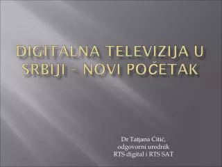 Dr Tatjana Ćitić, odgovorni urednik RTS digital i RTS SAT